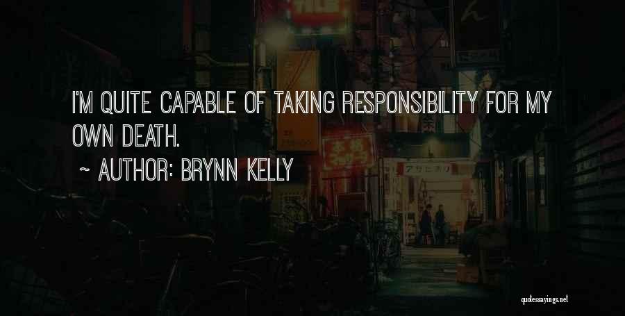 Brynn Kelly Quotes 1048835