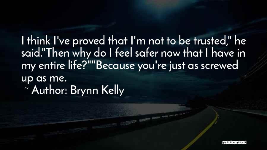 Brynn Kelly Quotes 1619669