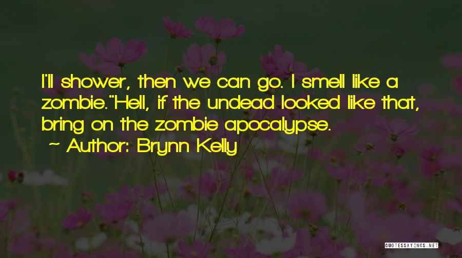 Brynn Kelly Quotes 2102348