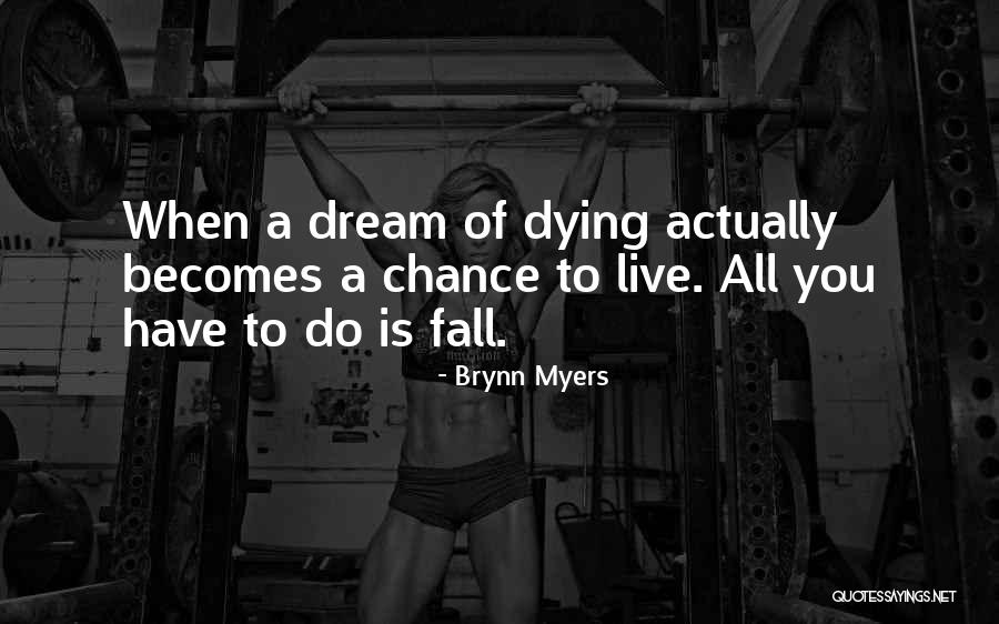 Brynn Myers Quotes 805756 Brynn Myers Quotes 805756