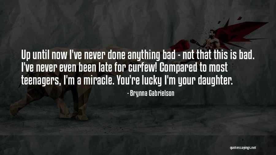 Brynna Gabrielson Quotes 309493