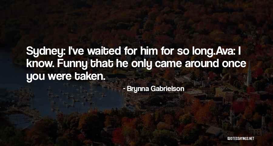 Brynna Gabrielson Quotes 739625