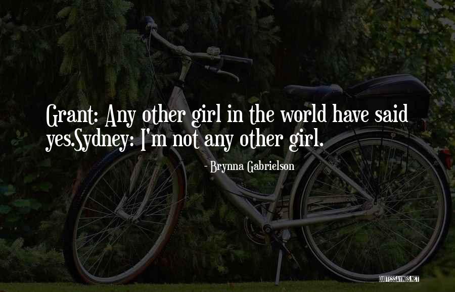 Brynna Quotes By Brynna Gabrielson Brynna Quotes By Brynna Gabrielson