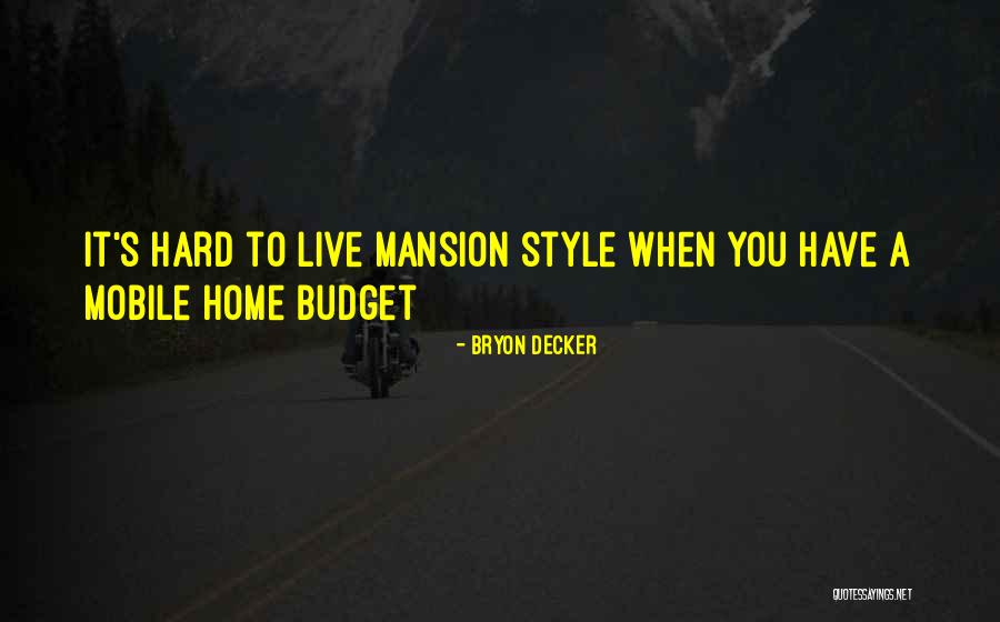 Bryon Decker Quotes 1644717 Bryon Decker Quotes 1644717