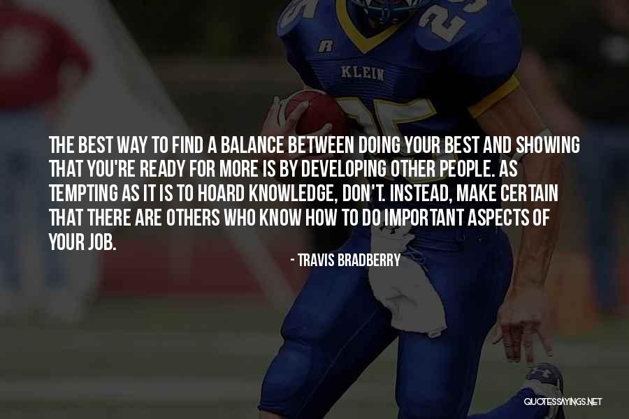Bryonie Yoga Quotes By Travis Bradberry Bryonie Yoga Quotes By Travis Bradberry