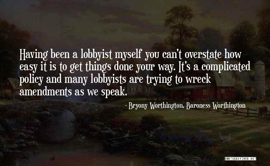 Bryony Quotes By Bryony Worthington, Baroness Worthington Bryony Quotes By Bryony Worthington, Baroness Worthington