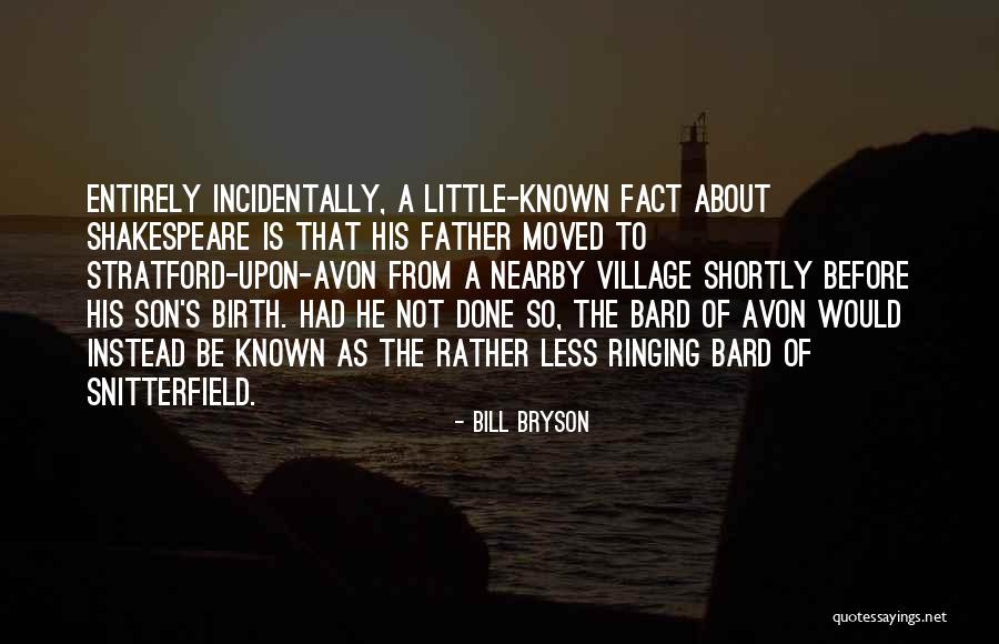 Bryson Quotes By Bill Bryson