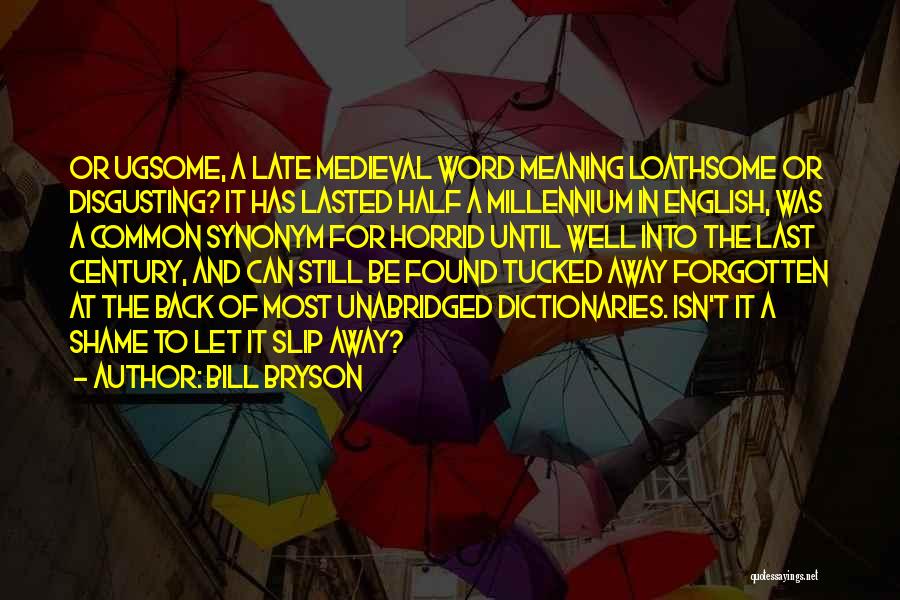 Bryson Quotes By Bill Bryson