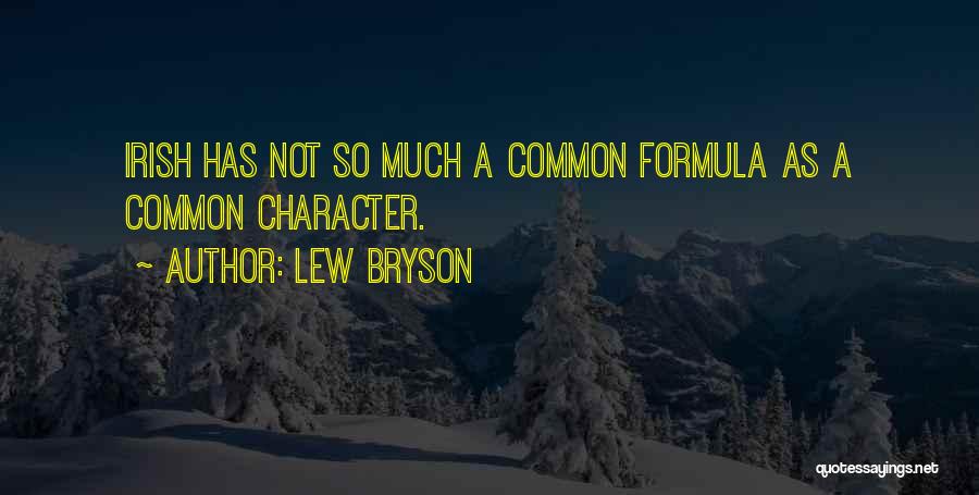 Bryson Quotes By Lew Bryson