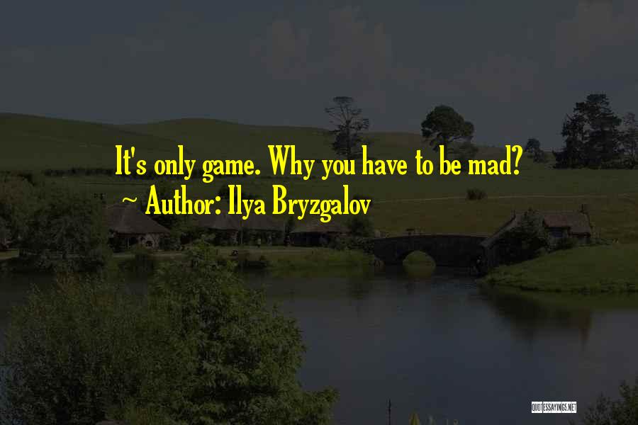 Bryzgalov Quotes By Ilya Bryzgalov