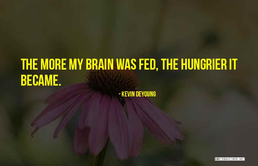 Brzicko Pravopis Quotes By Kevin DeYoung Brzicko Pravopis Quotes By Kevin DeYoung