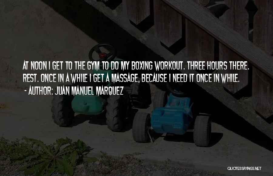 Brzmi Ciekawie Quotes By Juan Manuel Marquez