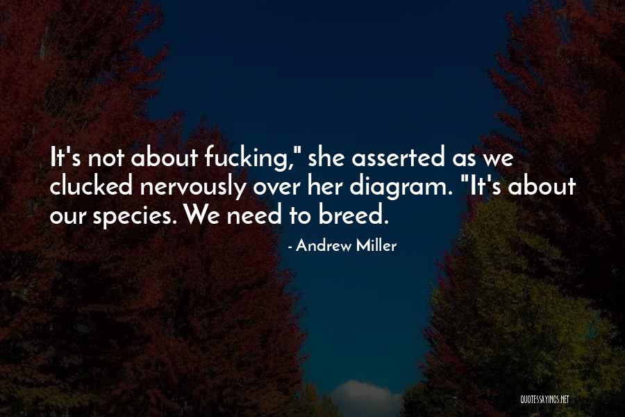 Brzostek Quotes By Andrew Miller