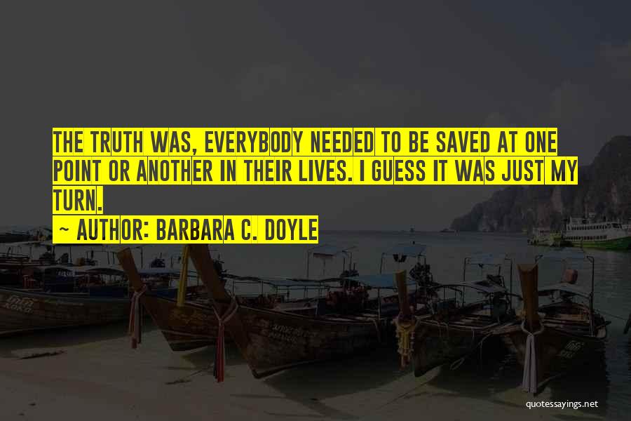 Brzostek Quotes By Barbara C. Doyle Brzostek Quotes By Barbara C. Doyle