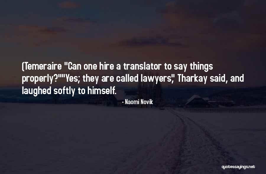 Brzoza Ojcowska Quotes By Naomi Novik Brzoza Ojcowska Quotes By Naomi Novik
