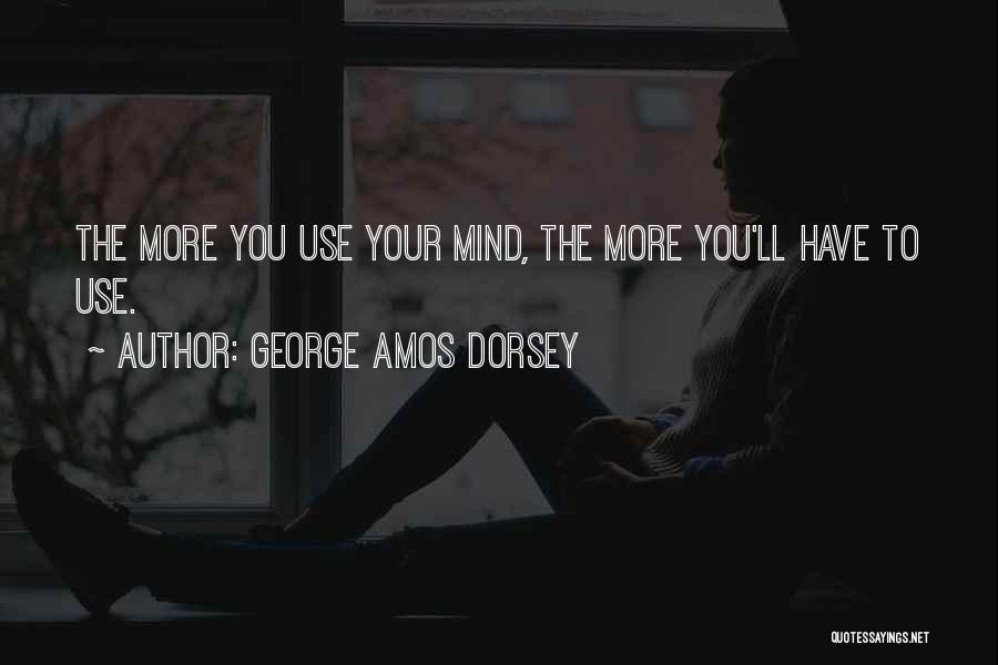 Bs Haldane Quotes By George Amos Dorsey
