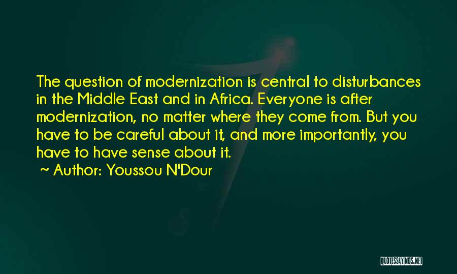 Bs Haldane Quotes By Youssou N'Dour