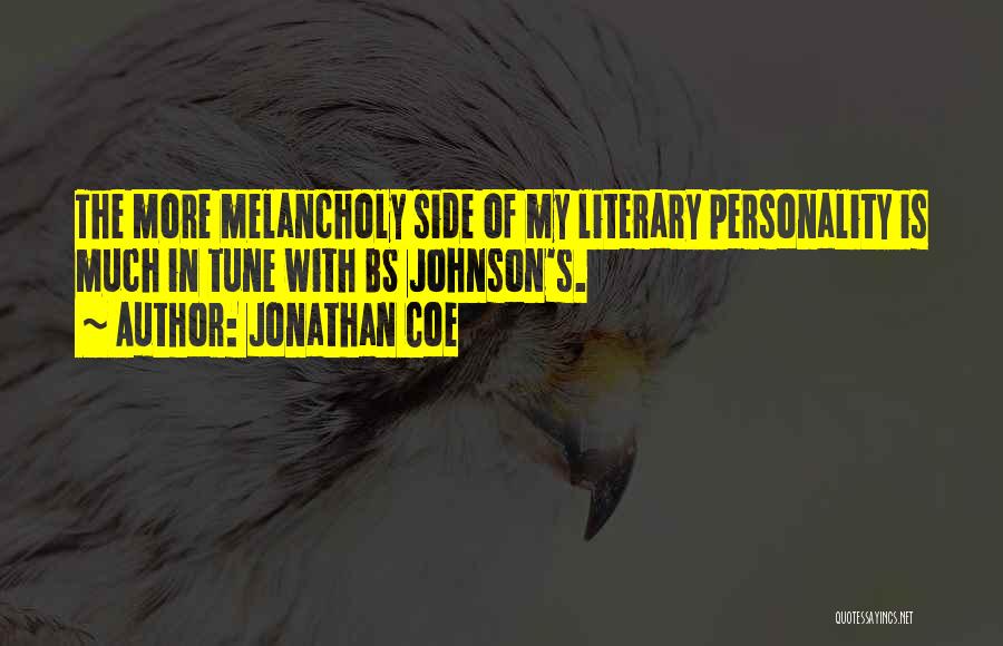 Bs Johnson Quotes By Jonathan Coe