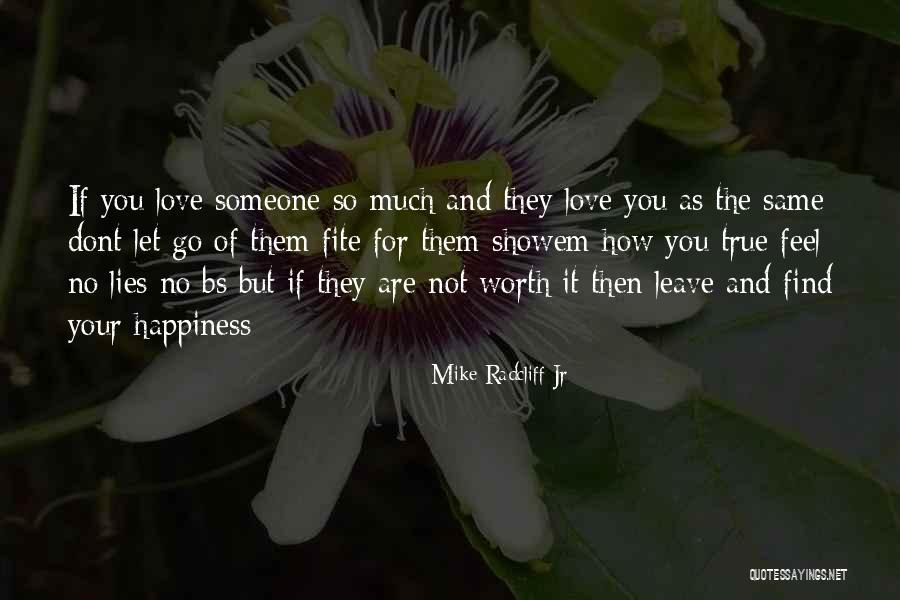 Bs Love Quotes By Mike Radcliff Jr