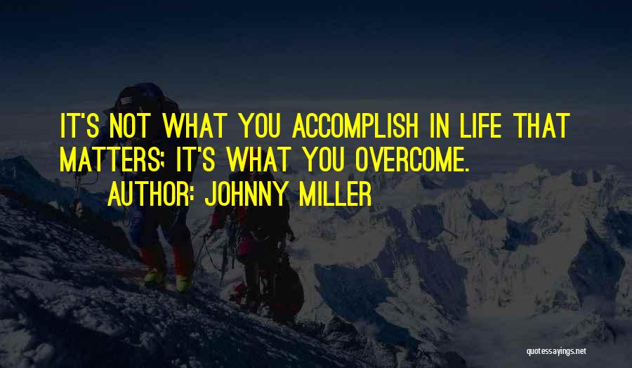 Bscamerica Quotes By Johnny Miller