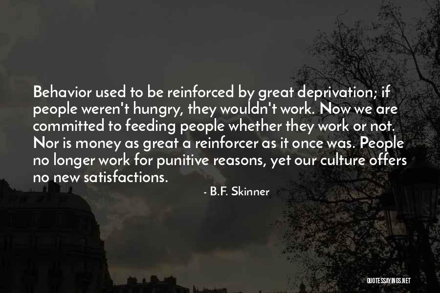 B'stard Quotes By B.F. Skinner