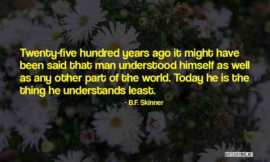 B'stard Quotes By B.F. Skinner