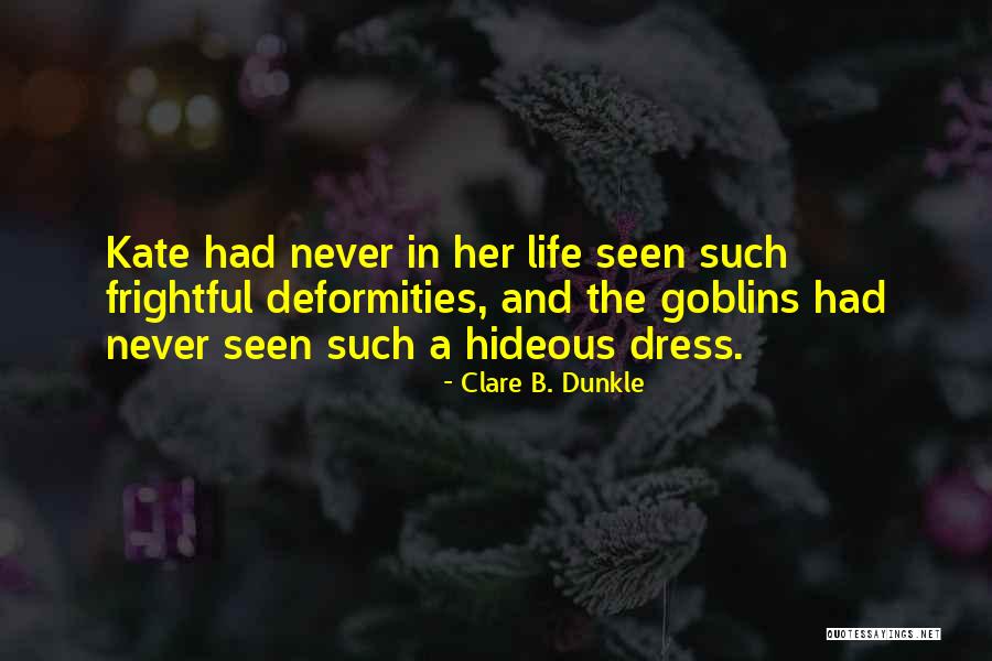 B'stard Quotes By Clare B. Dunkle B'stard Quotes By Clare B. Dunkle