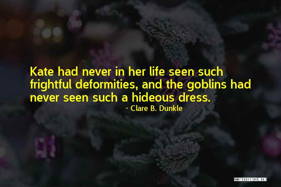 B'stard Quotes By Clare B. Dunkle