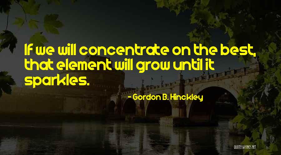 B'stard Quotes By Gordon B. Hinckley