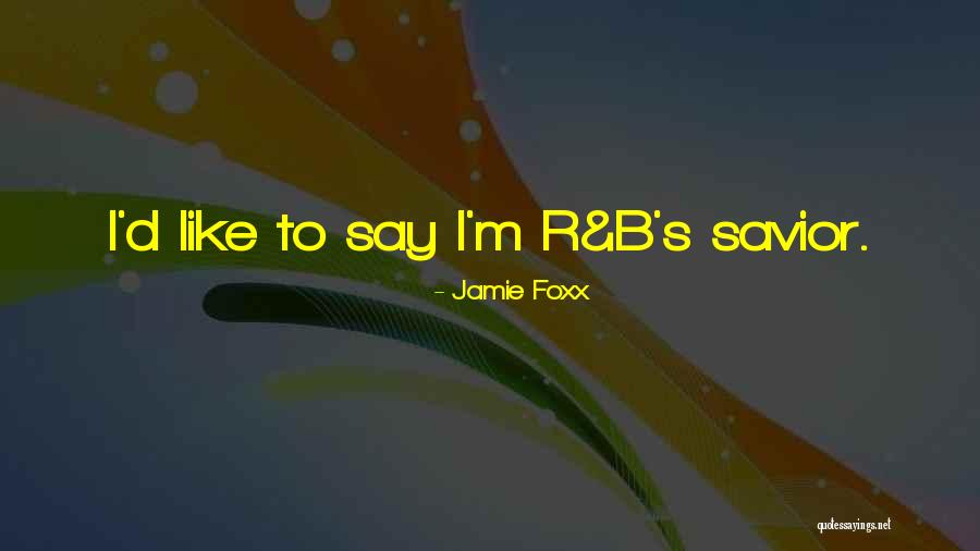 B'stard Quotes By Jamie Foxx