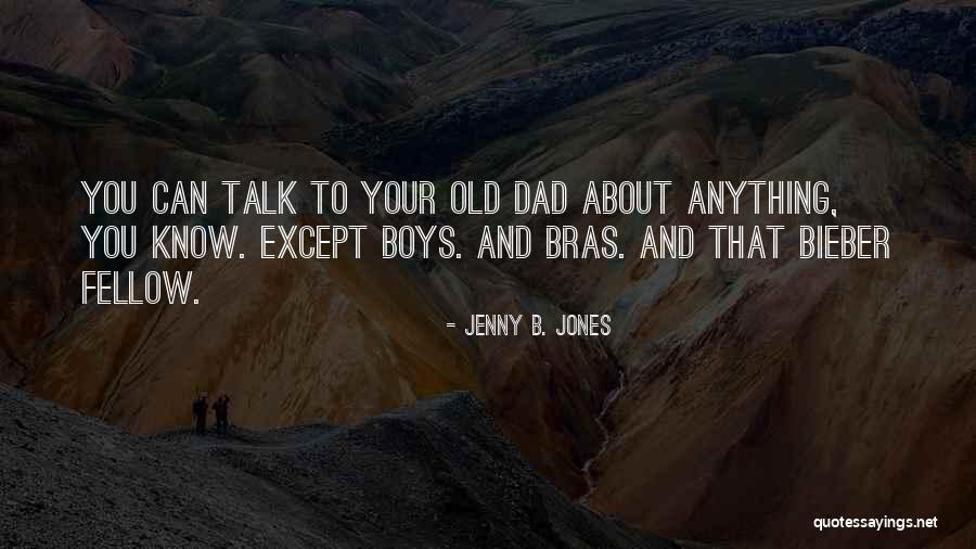 B'stard Quotes By Jenny B. Jones