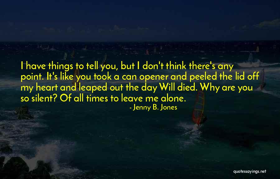 B'stard Quotes By Jenny B. Jones