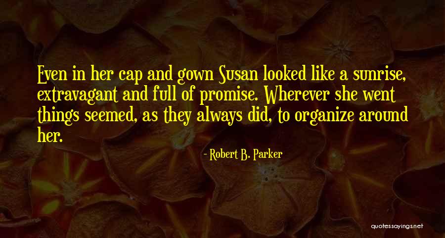 B'stard Quotes By Robert B. Parker