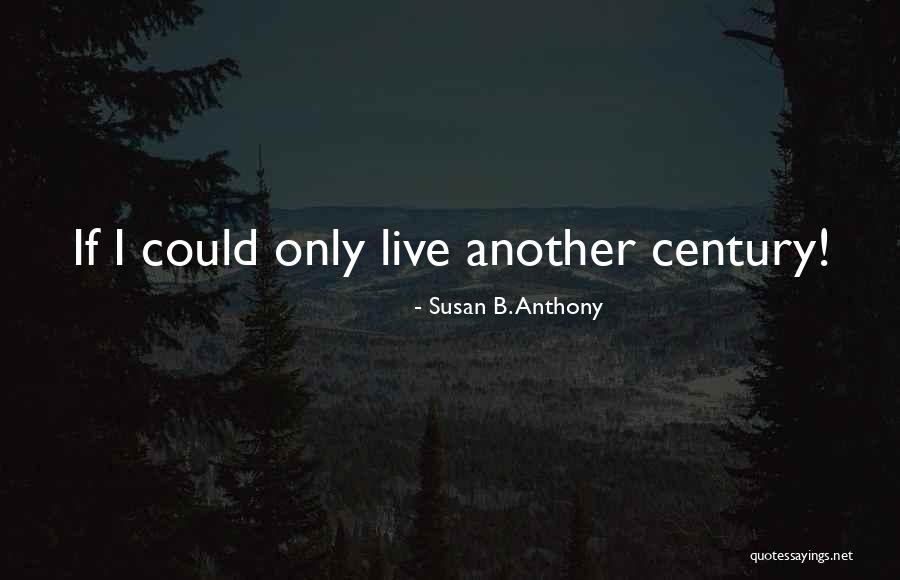 B'stard Quotes By Susan B. Anthony B'stard Quotes By Susan B. Anthony