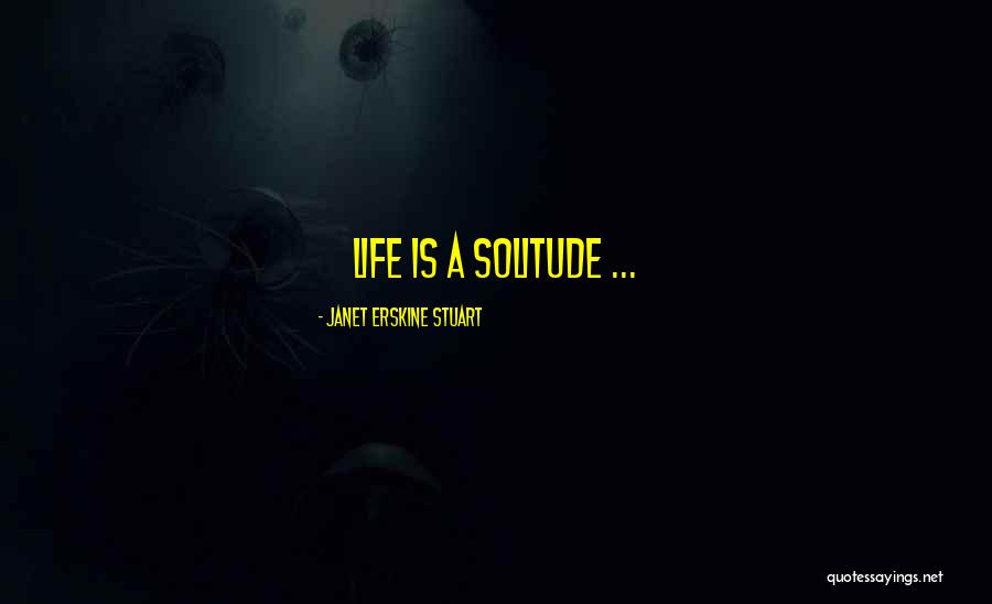 Btilet Quotes By Janet Erskine Stuart Btilet Quotes By Janet Erskine Stuart