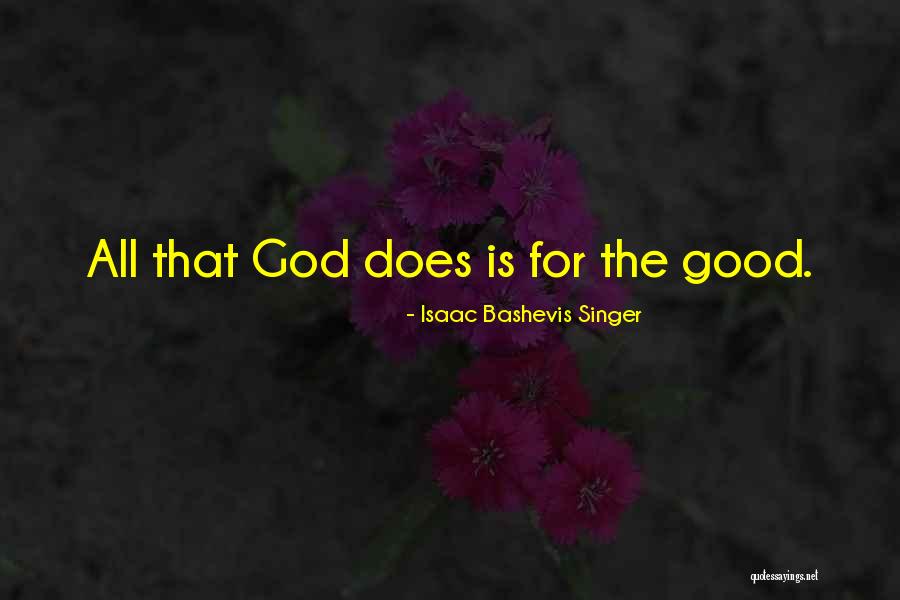 Bttrexx Quotes By Isaac Bashevis Singer Bttrexx Quotes By Isaac Bashevis Singer