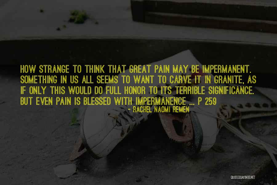 Btu Quotes By Rachel Naomi Remen Btu Quotes By Rachel Naomi Remen
