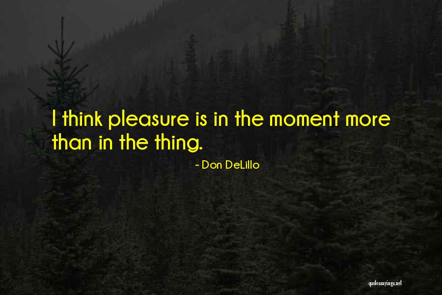 Bu Ekijan Quotes By Don DeLillo Bu Ekijan Quotes By Don DeLillo