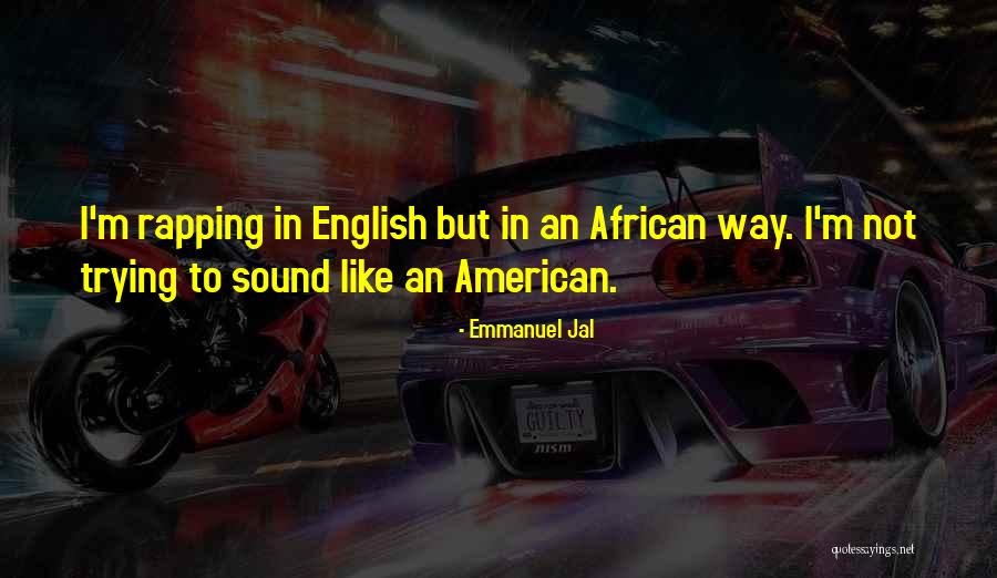 Buatan Lesotho Quotes By Emmanuel Jal Buatan Lesotho Quotes By Emmanuel Jal