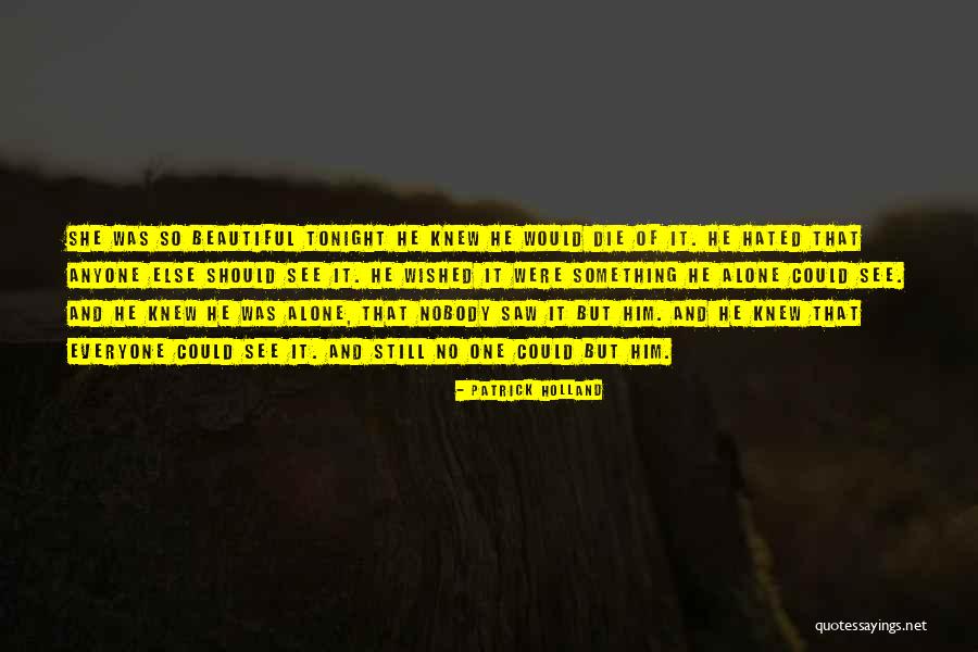 Buatan Lesotho Quotes By Patrick Holland Buatan Lesotho Quotes By Patrick Holland