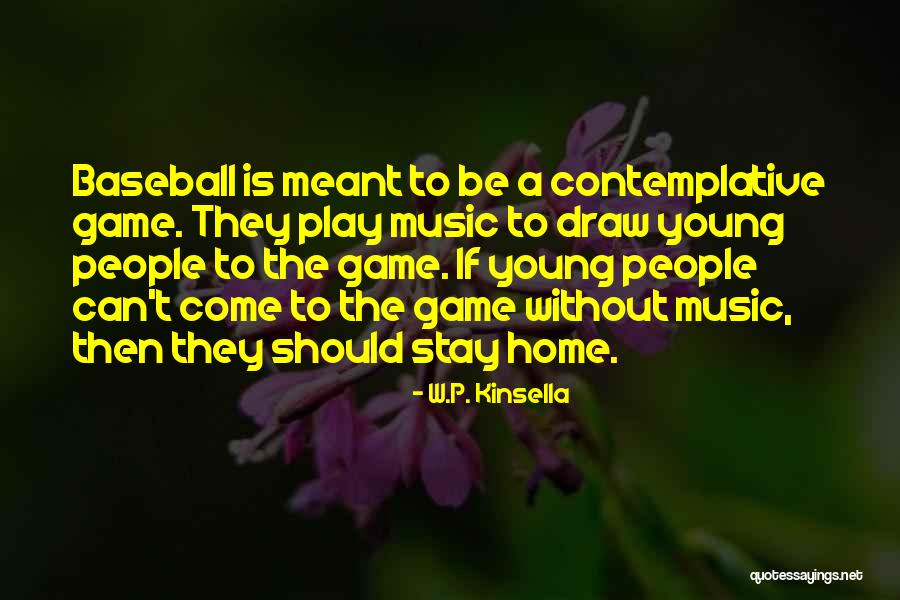 Buba Quotes By W.P. Kinsella Buba Quotes By W.P. Kinsella