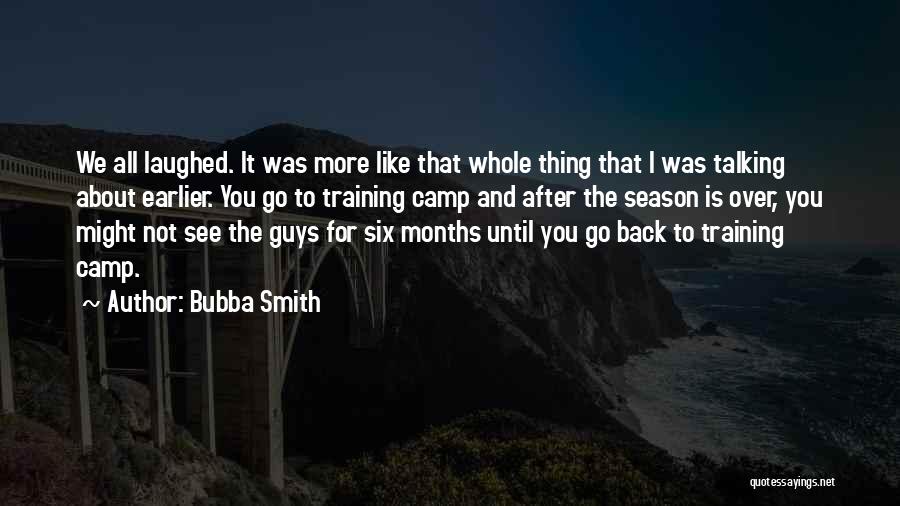 Bubba Quotes By Bubba Smith