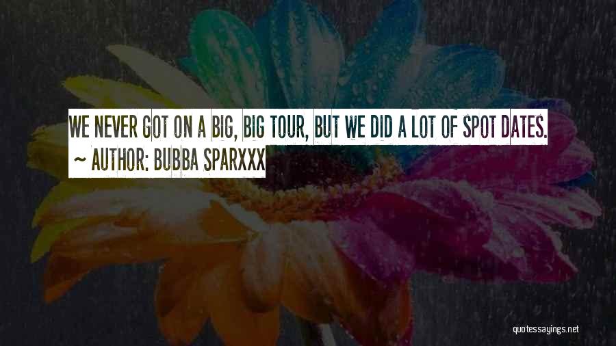 Bubba Quotes By Bubba Sparxxx