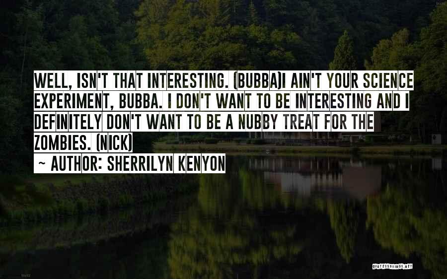 Bubba Quotes By Sherrilyn Kenyon