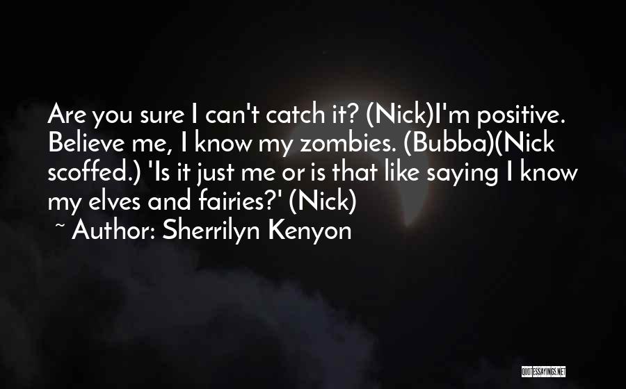 Bubba Quotes By Sherrilyn Kenyon