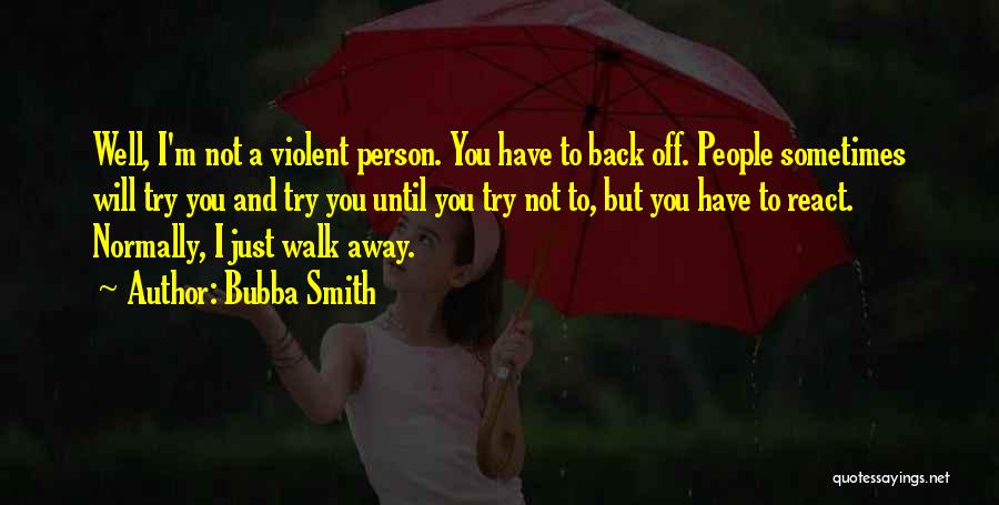 Bubba Smith Quotes 1738032