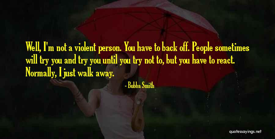 Bubba Smith Quotes 1738032