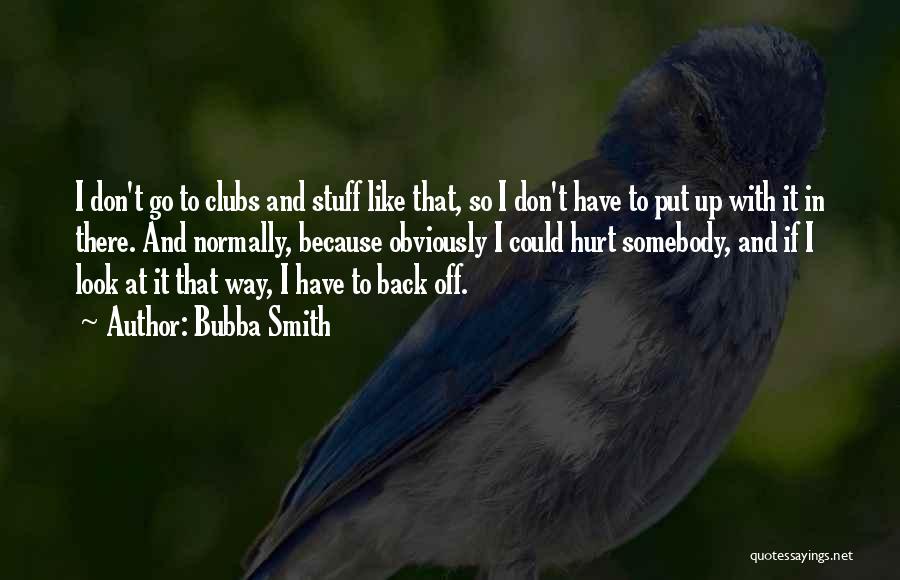 Bubba Smith Quotes 410731