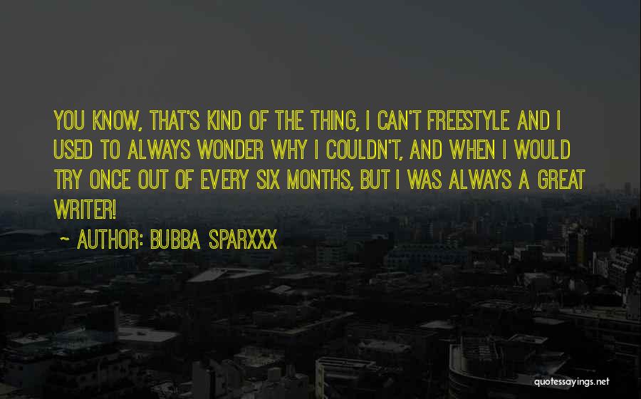 Bubba Sparxxx Quotes 1356957