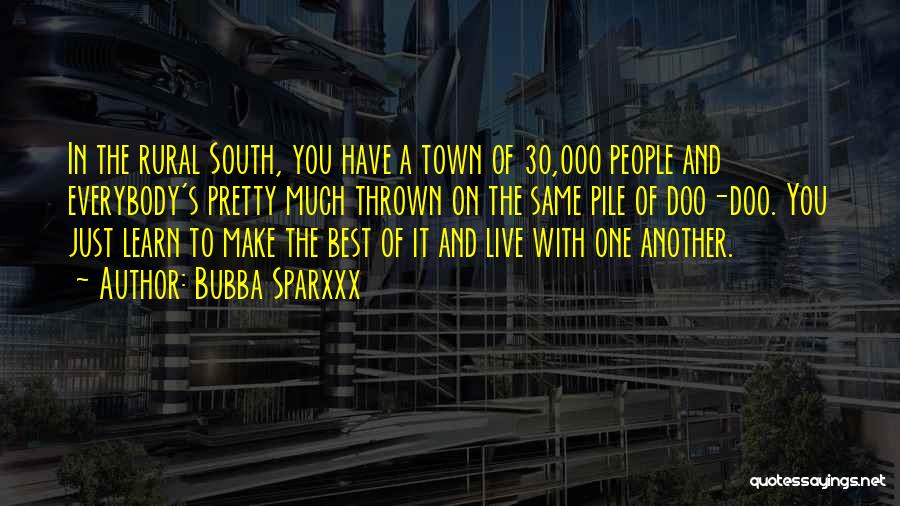 Bubba Sparxxx Quotes 314703